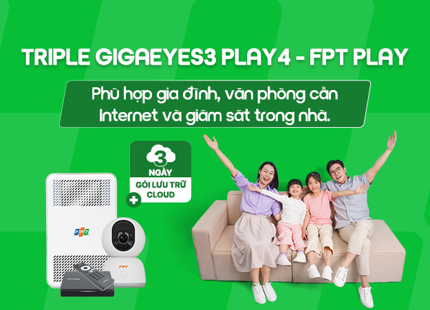 Triple GigaEyes3 Play4 – FPT Play